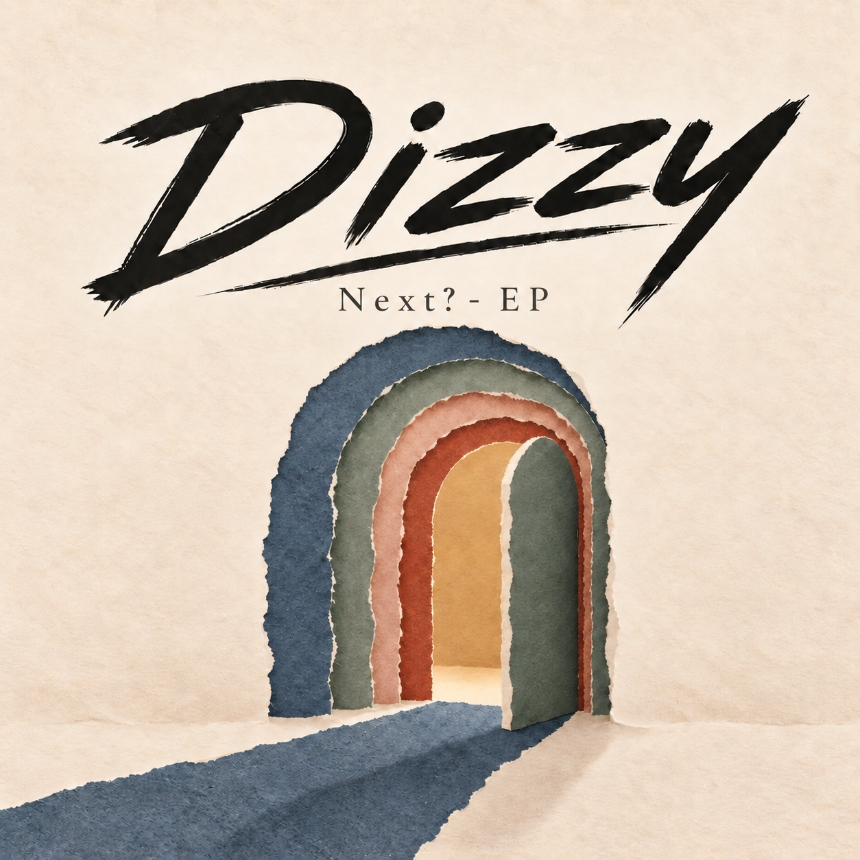 Next? EP album cover by Dizzy with a layered paper archway in muted blue, green, coral, and gold